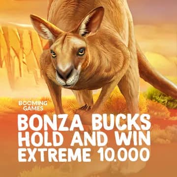 Bonza Bucks Hold and Win Extreme 10,000