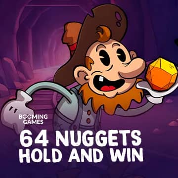 64 Nuggets Hold and Win